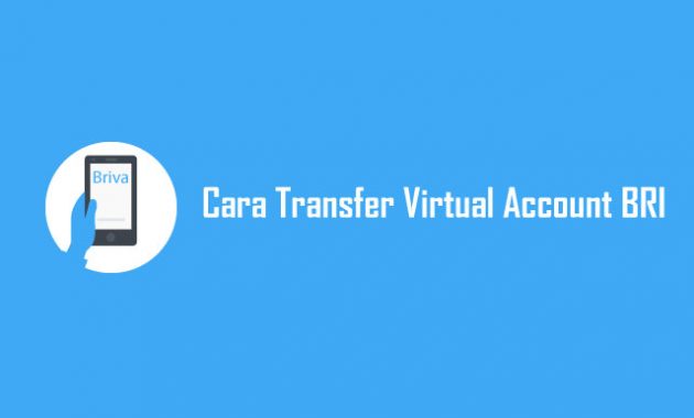 Cara Transfer Virtual Account BRI