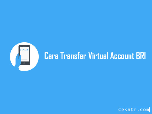 Cara Transfer Virtual Account BRI