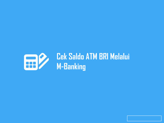 cara cek saldo atm bri lewat mobile banking