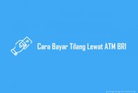 Cara Bayar Tilang Lewat ATM BRI