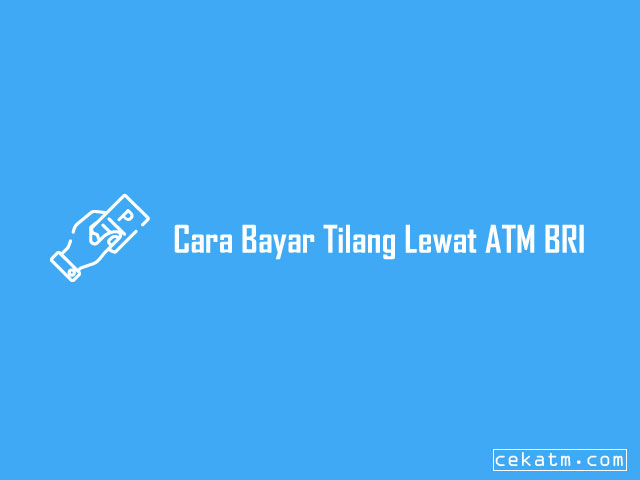 Cara Bayar Tilang Lewat ATM BRI