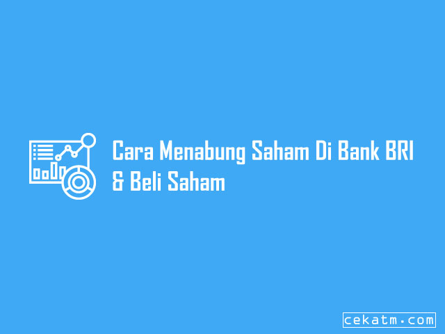 √ 8 Cara Menabung Saham Di Bank BRI & Beli Saham 2021 ...