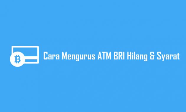 Cara Mengurus ATM BRI Hilang