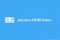 Jenis Kartu ATM BRI Terbaru