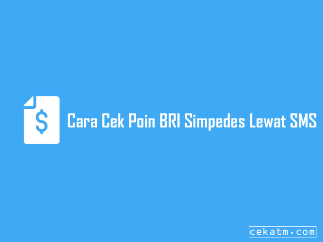 Cara Cek Poin BRI Simpedes Lewat SMS