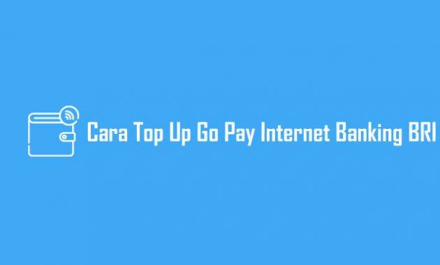 Cara Top Up Go Pay Internet Banking Bri