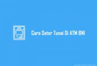 Cara Setor Tunai BNI