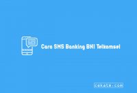 Cara SMS Banking BNI Telkomsel