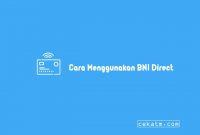Cara Menggunakan BNI Direct