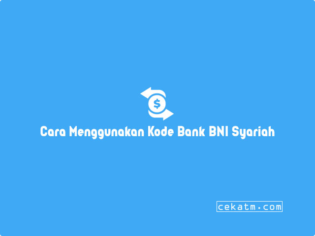 Kode Bank BNI Syariah