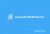 Cara Transfer RDN BNI Sekuritas