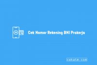 Cara Cek Nomor Rekening BNI Prakerja