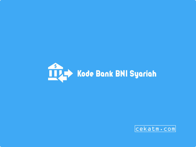 Kode bank bni syariah terbaru