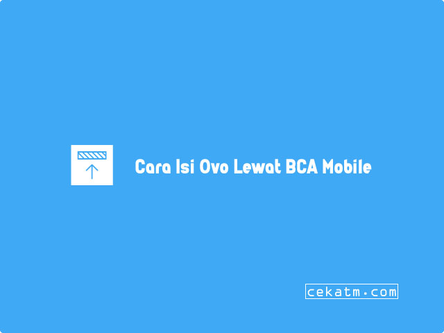 Cara isi Ovo Lewat BCA Mobile