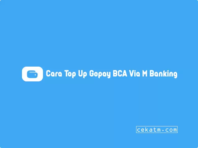 Cara Top Up GoPay BCA Mobile Banking