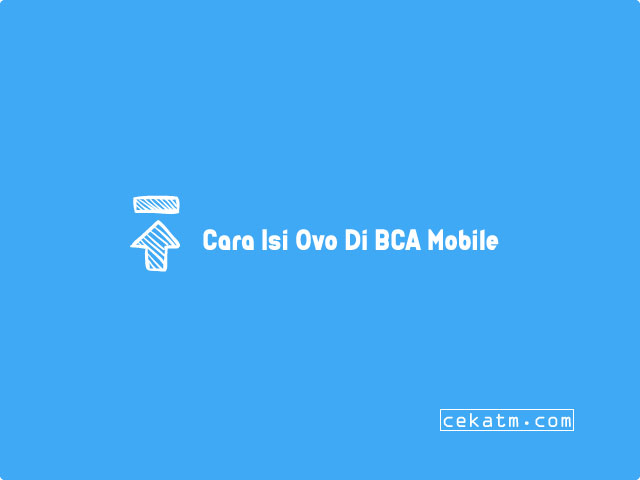 Cara isi Ovo Lewat BCA Mobile Banking