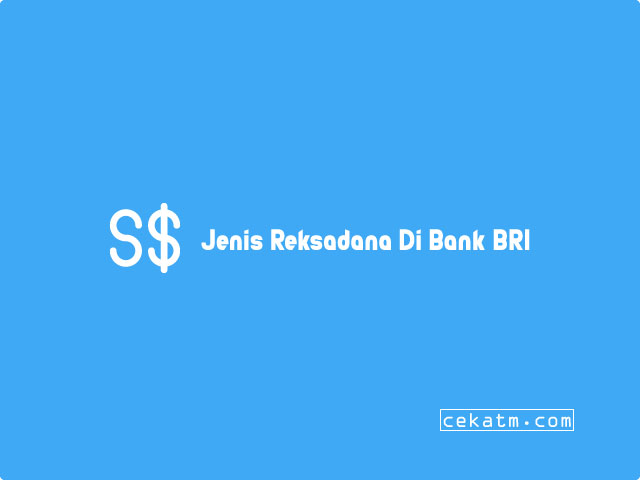 Jenis Reksadana Di Bank BRI