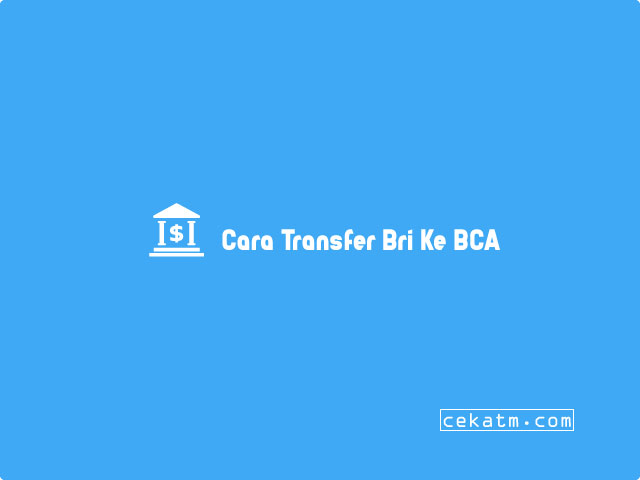 Kode Bank Bri ke BCA