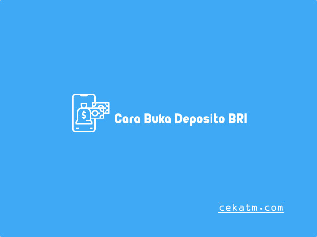 cara buka deposito bri