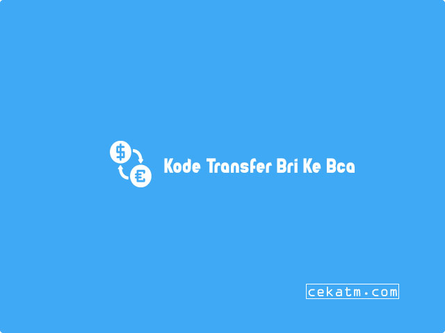 Kode Transfer Bri Ke Bca