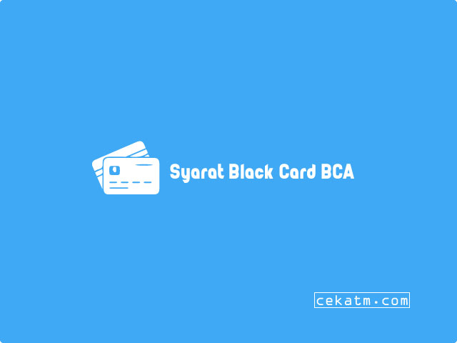 Syarat Black Card BCA 