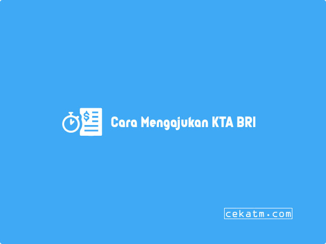 Cara Mengajukan KTA BRI