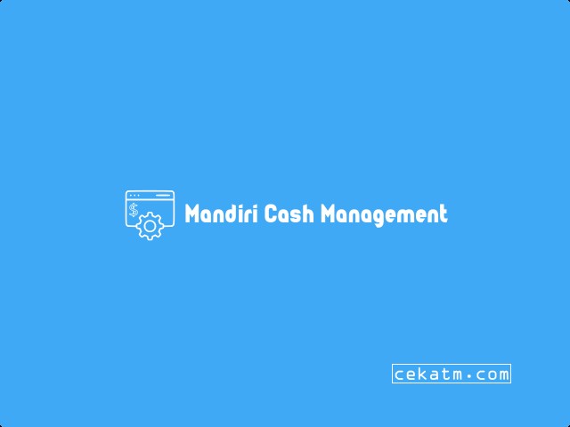 Mandiri Cash Management
