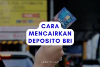 Cara Mencairkan Deposito BRI