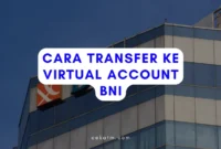 Cara Transfer Ke Virtual Account BNI