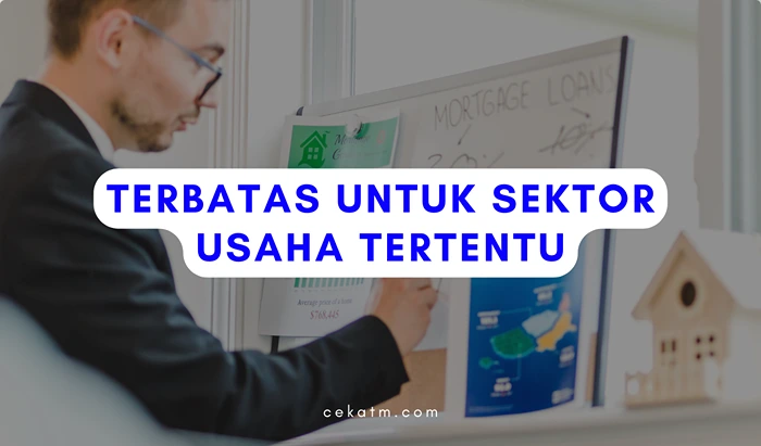 Terbatas untuk Sektor Usaha Tertentu