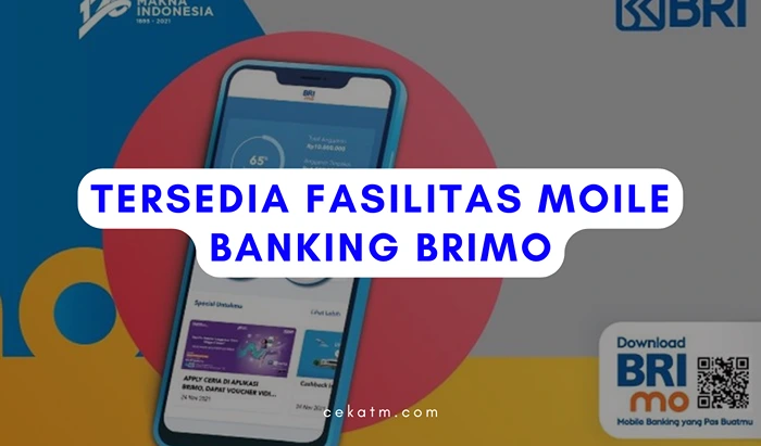 Tersedia fasilitas Mobile Banking BRImo