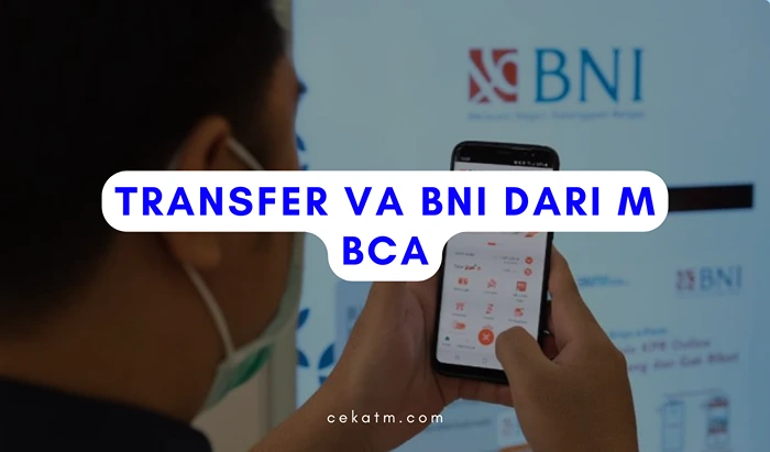 Transfer VA BNI dari M BCA