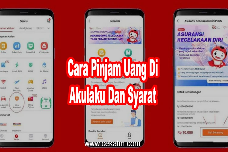 Cara Pinjam Uang Di Akulaku