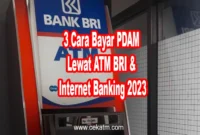 Cara Bayar PDAM Lewat ATM BRI dan Internet Banking