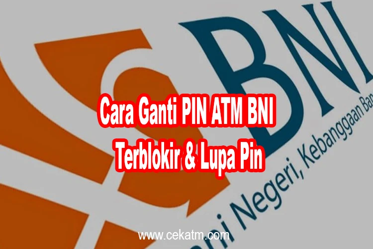 Cara Ganti PIN ATM BNI