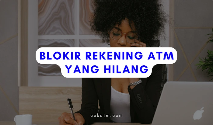 Cara Blokir ATM BRI yang Hilang