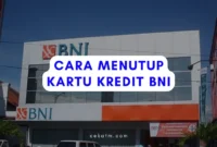 Cara Menutup Kartu Kredit BNI