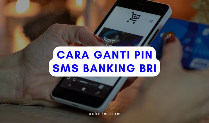 Cara Ganti PIN SMS Banking BRI