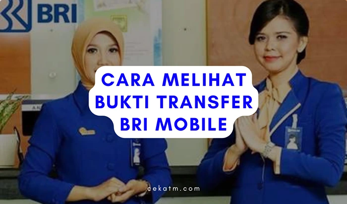 Cara Melihat Bukti Transfer BRI Mobile