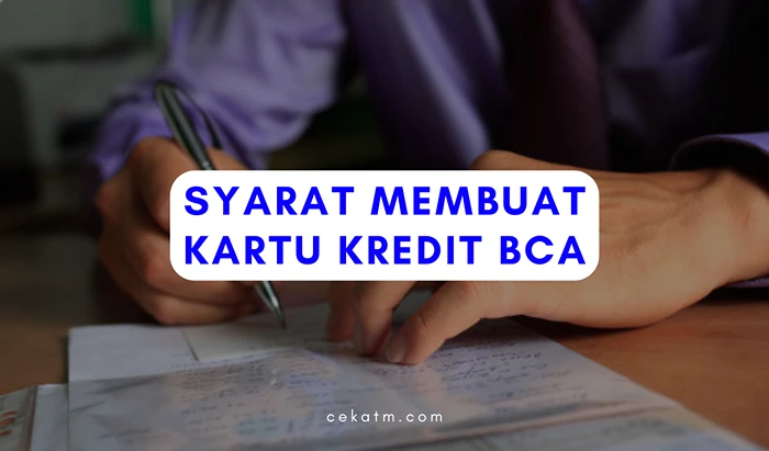 Syarat Membuat Kartu Kredit BCA 