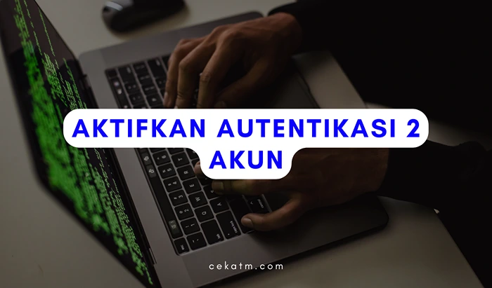 Aktifkan Autentikasi 2 Akun