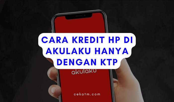 Cara Daftar Akun Baru di Akulaku