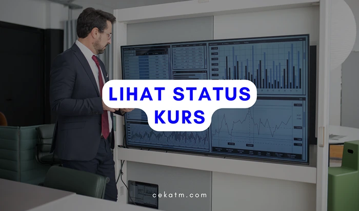 Lihat Status Kurs