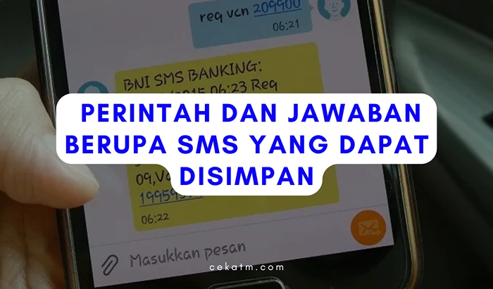 Perintah dan jawaban berupa SMS yang dapat disimpan.