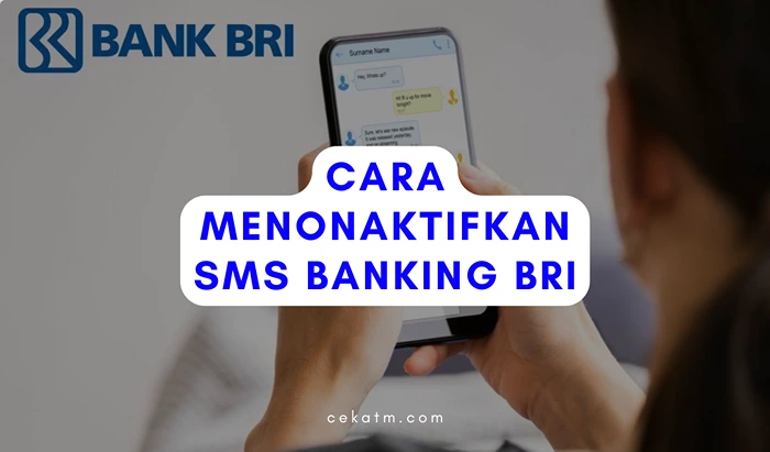 Cara Menonaktifkan SMS Banking BRI