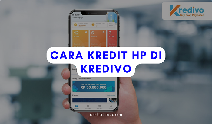 Cara Mengajukan Kredit HP di Kredivo