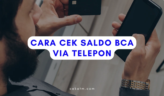 Cara Cek Saldo BCA Via Telepon