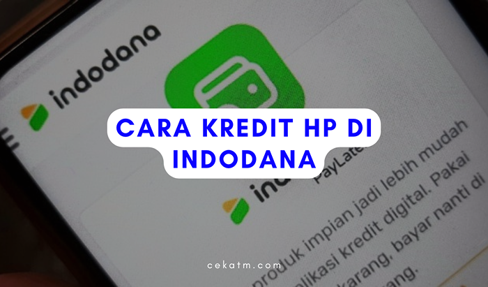 Kredit HP di Indodana Tanpa KTP