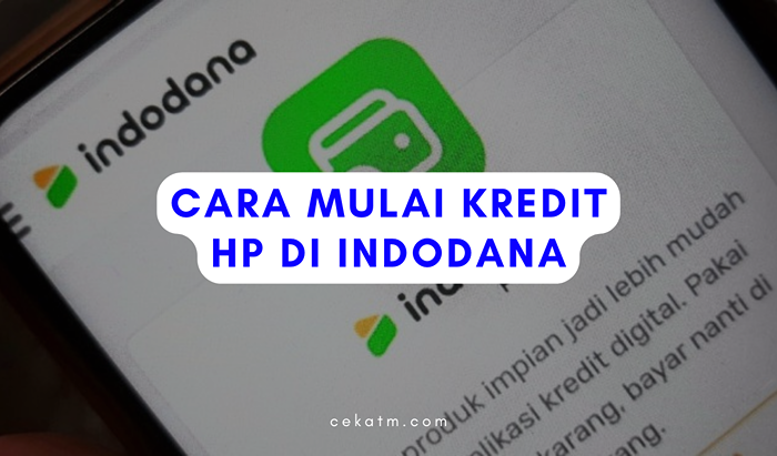 Cara Mulai Kredit di Indodana