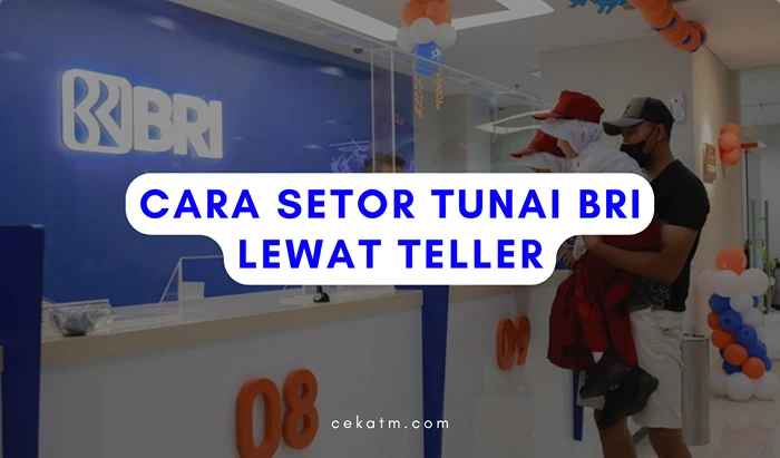 Cara Setor Tunai BRI Lewat Teller